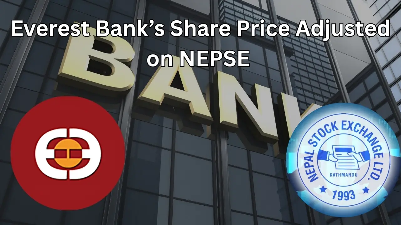 Everest Bank’s Share Price Adjusted on NEPSE Everest Banks Share Price Adjusted On NEPSE